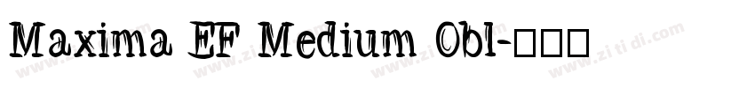 Maxima EF Medium Obl字体转换